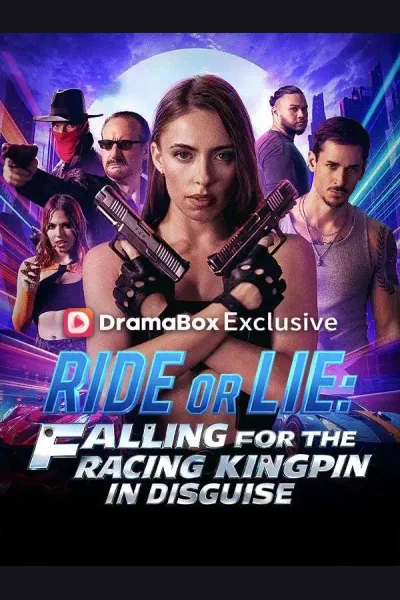 Ride or Lie: Falling For The Racing Kingpin In Disguise poster