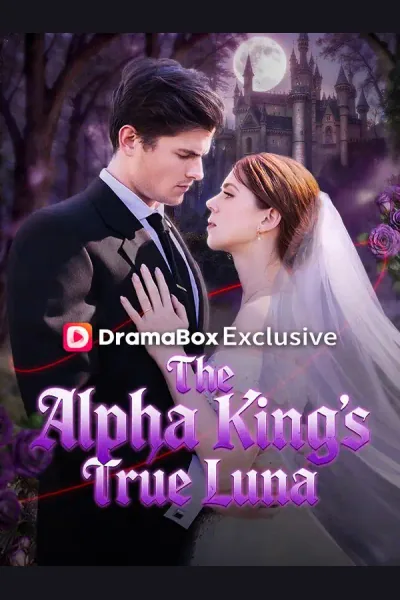 The Alpha King's True Luna poster