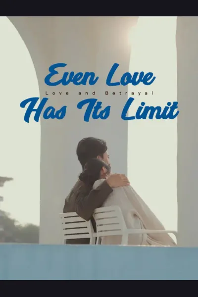 Affiche de Even Love Has Its Limit