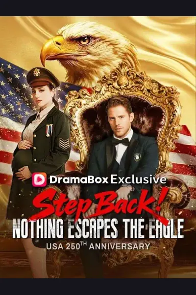 Pôster de Step Back! Nothing Escapes the Eagle