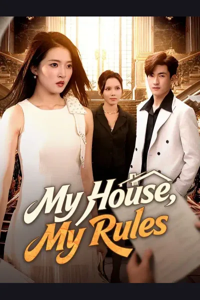 Affiche de My House, My Rules