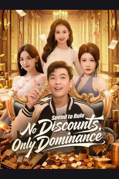 Póster de Spend to Rule: No Discounts, Only Dominance
