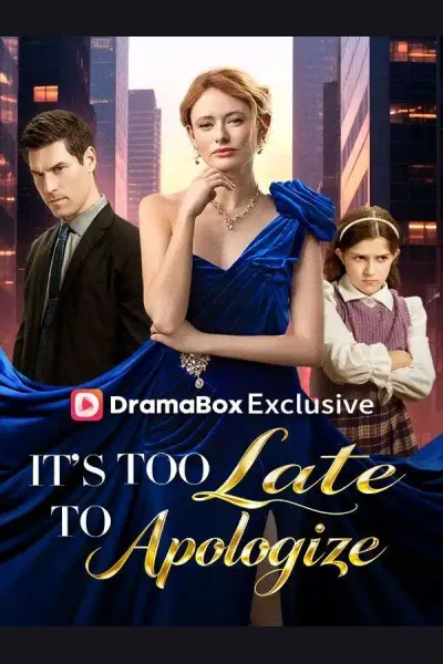 It's Too Late to Apologize poster