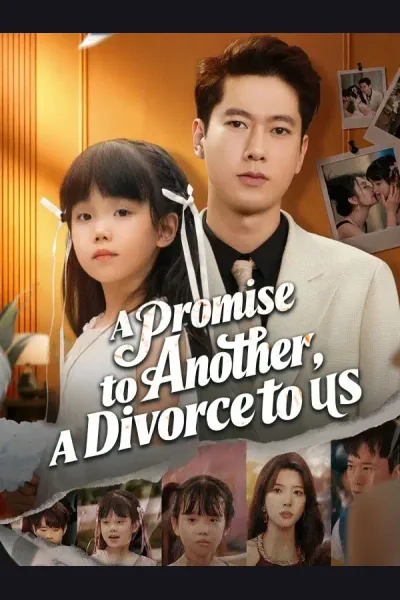 Affiche de A Promise to Another, A Divorce to Us
