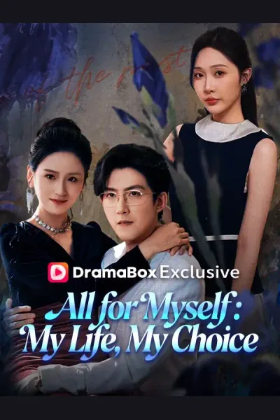 Póster de All for Myself: My Life, My Choice