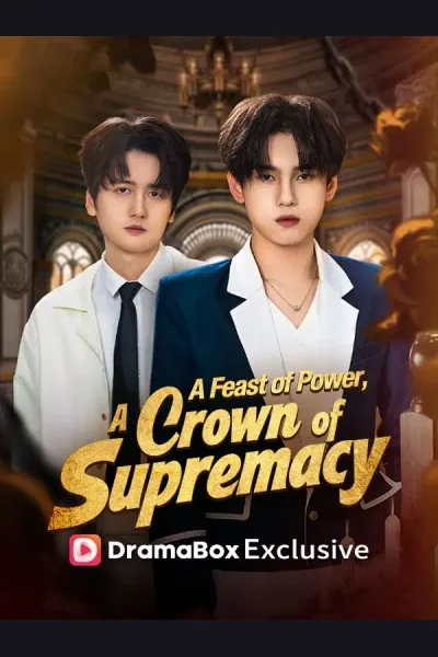 Affiche de A Feast of Power, A Crown of Supremacy