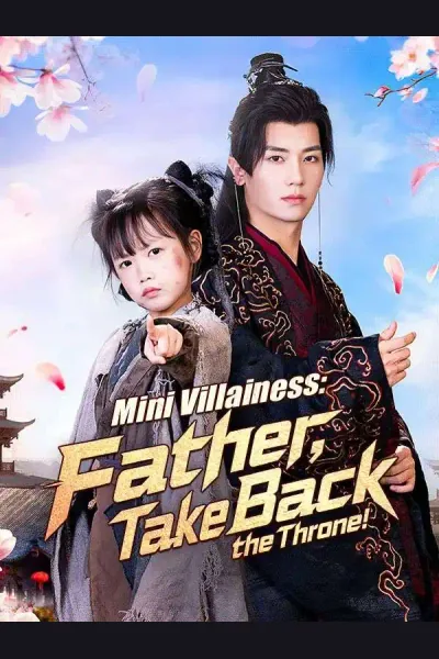 Mini Villainess: Father, Take Back the Throne! poster