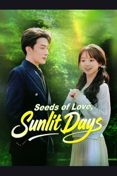 Pôster de Seeds of Love, Sunlit Days