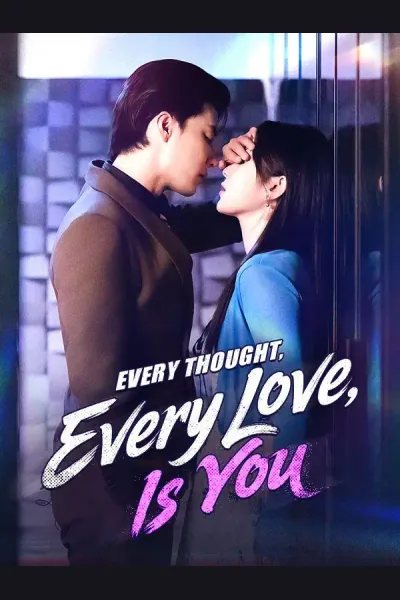 Póster de Every Thought, Every Love, Is You