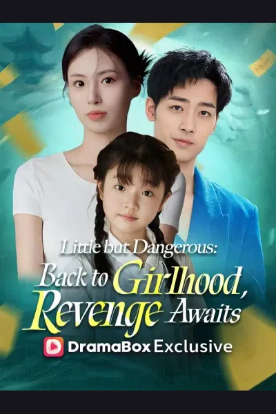 Little but Dangerous: Back to Girlhood, Revenge Awaits poster
