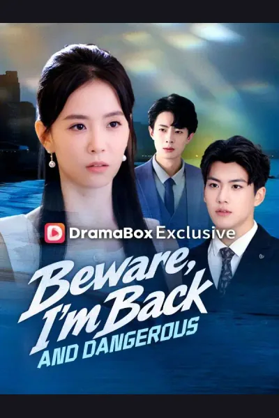 Póster de Beware, I'm Back and Dangerous