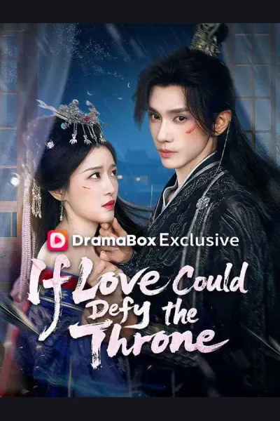 Affiche de If Love Could Defy the Throne