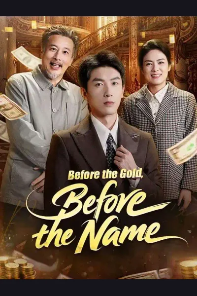 Affiche de Before the Gold, Before the Name