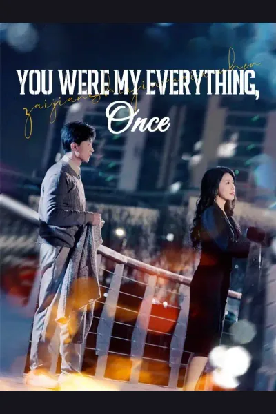 Póster de You Were My Everything, Once