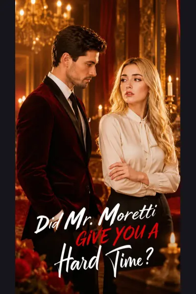 Póster de Did Mr. Moretti Give You a Hard Time?