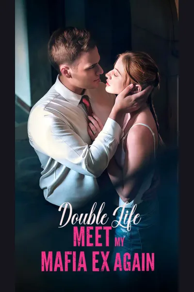 Affiche de Double Life: Meet My Mafia Ex Again