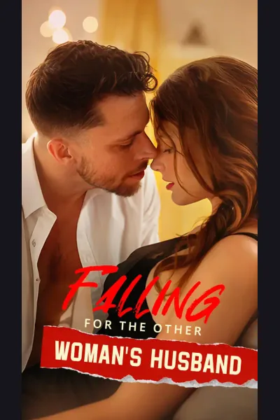 Póster de Falling for The Other Woman's Husband