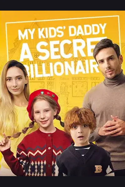 Póster de My Kids' Daddy is a Secret Billionaire