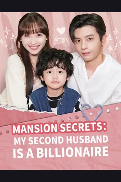 Póster de Mansion Secrets: My second husband is a Billionaire