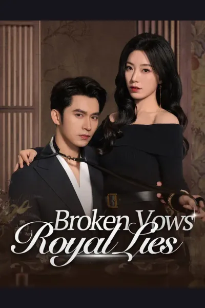 Broken Vows, Royal Lies poster