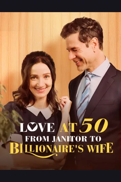 Póster de Love at 50: From Janitor to Billionaire’s Wife