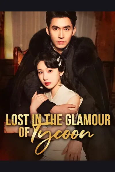 Póster de Lost in the Glamour of Tycoon