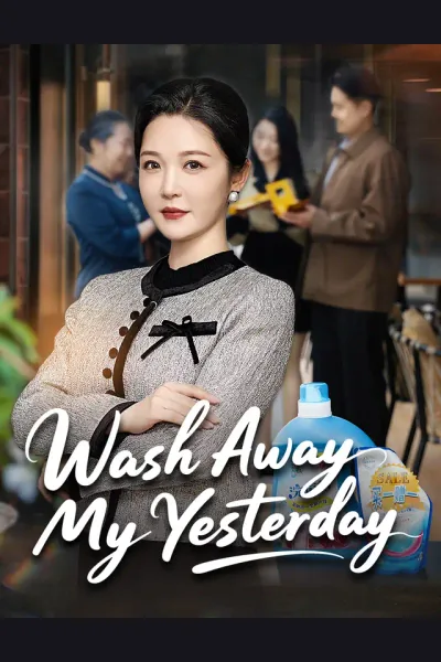 Pôster de Wash Away My Yesterday