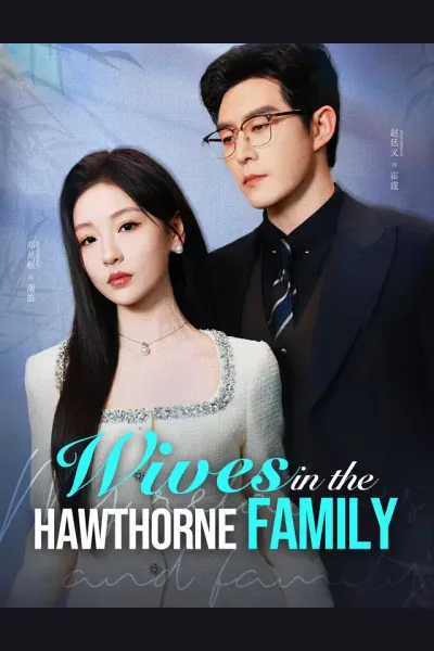 Wives in the Hawthorne Family poster
