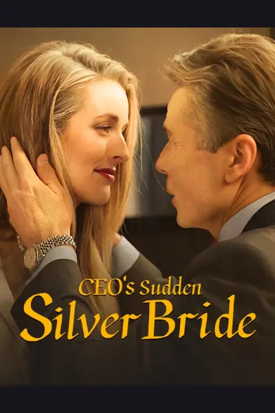 Affiche de CEO's Sudden Silver Bride