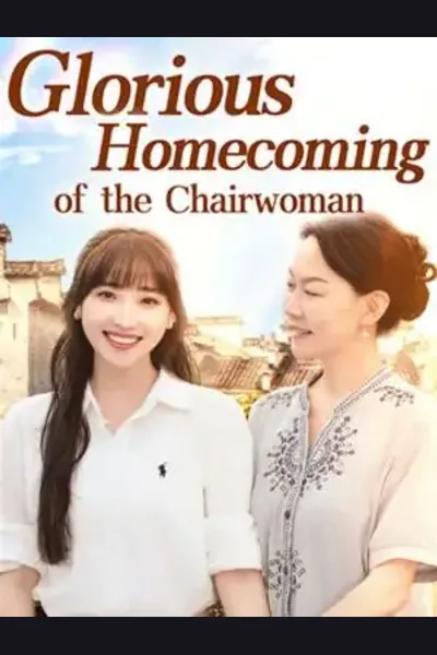 Affiche de Glorious Homecoming of the Chairwoman