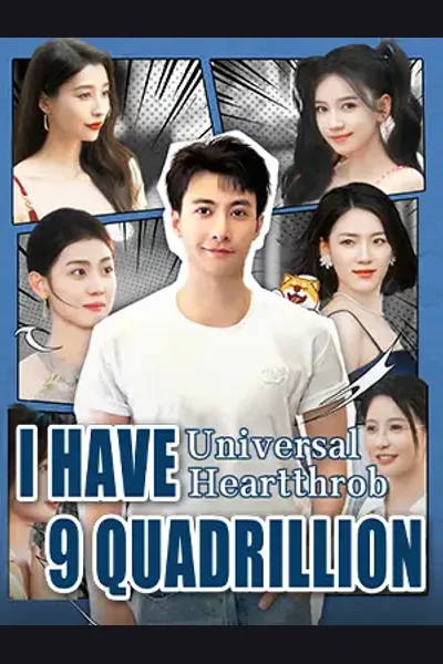 Póster de Universal Heartthrob: I Have 9 Quadrillion