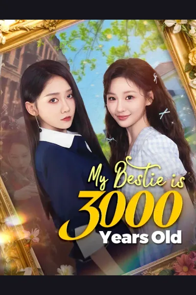 Póster de My Bestie is 3000 Years Old