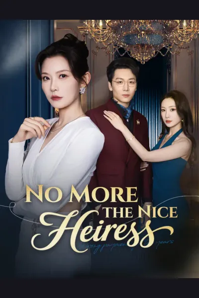 Affiche de No More the Nice Heiress