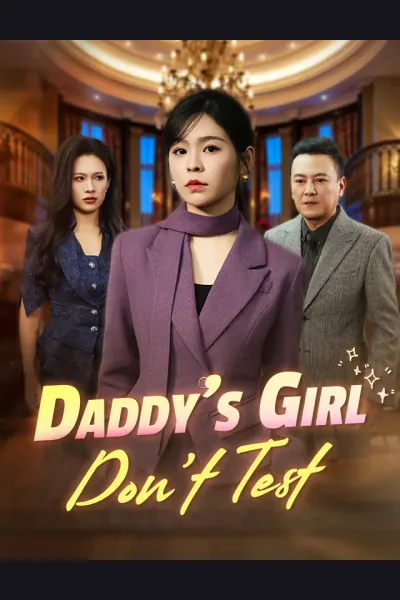 Póster de Daddy’s Girl, Don’t Test