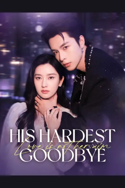 Póster de His Hardest Goodbye