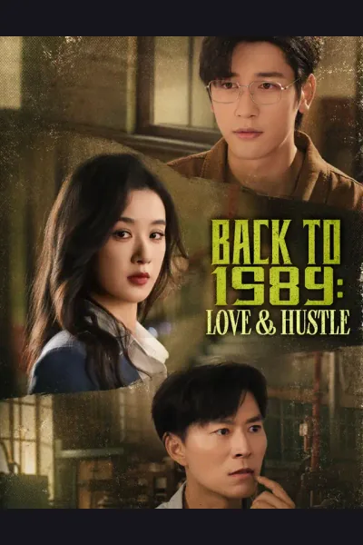 Affiche de Back to 1989: Love & Hustle