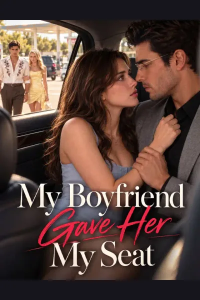 My Boyfriend Gave Her My Seat poster