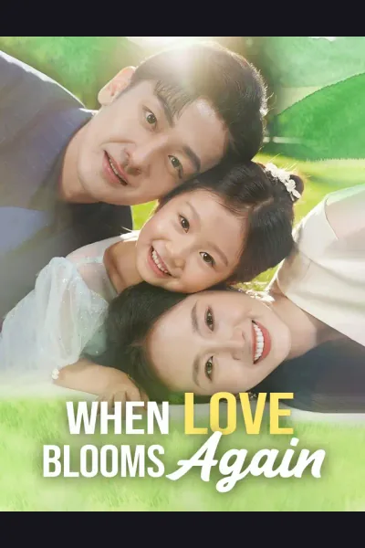 Pôster de When Love Blooms Again