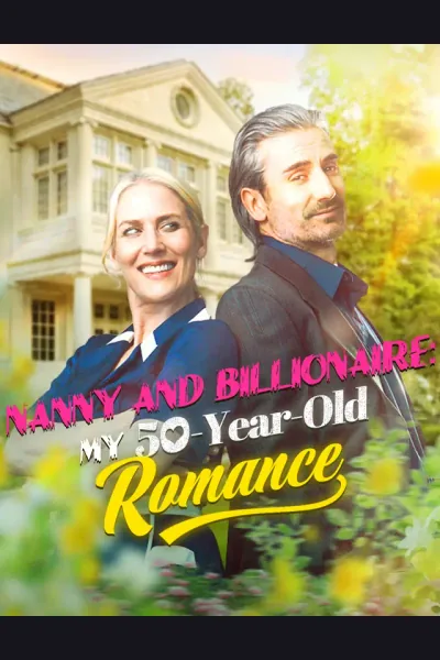 Affiche de Nanny and Billionaire: My 50-Year-Old Romance