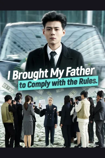 Póster de I Brought My Father to Comply with the Rules