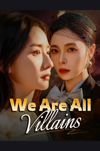 Affiche de We Are All Villains