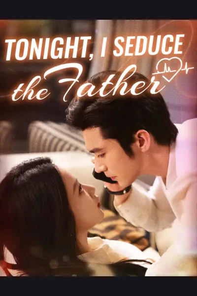 Tonight, I Seduce the Father poster