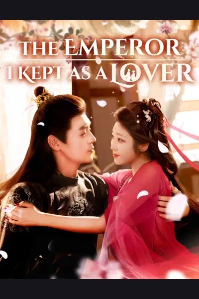 Pôster de The Emperor I Kept as a Lover
