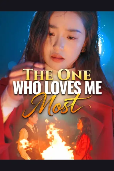 Affiche de The One Who Loves Me Most