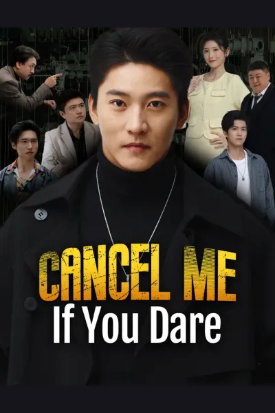 Cancel Me If You Dare poster