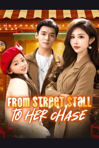 Affiche de From Street Stall to Her Chase