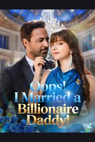 Affiche de Oops! I Married a Billionaire Daddy!