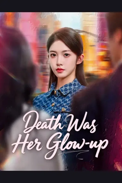 Death Was Her Glow-Up poster