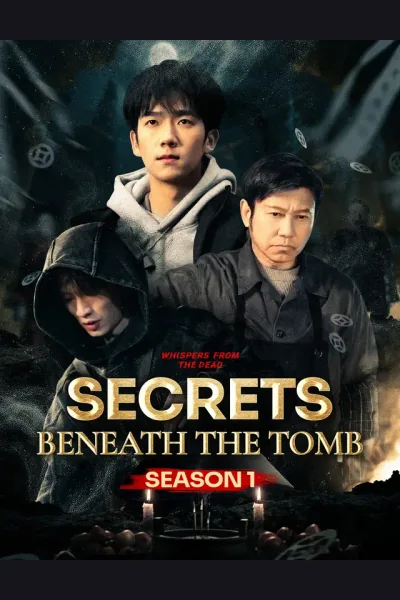 Affiche de Secrets Beneath the Tomb Season 1