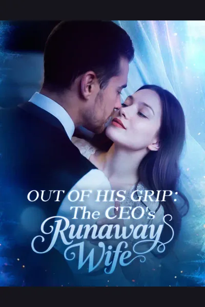 Póster de Out of His Grip:The CEO's Runaway Wife